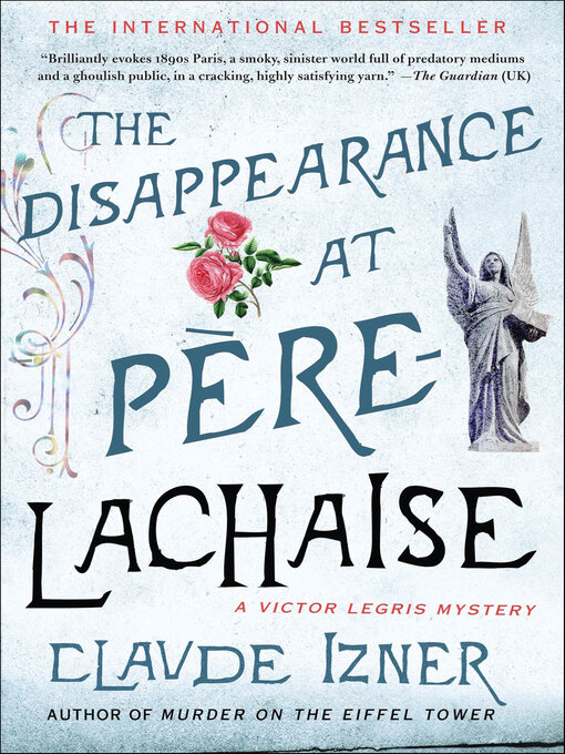 Title details for The Disappearance at Père-Lachaise by Claude Izner - Available